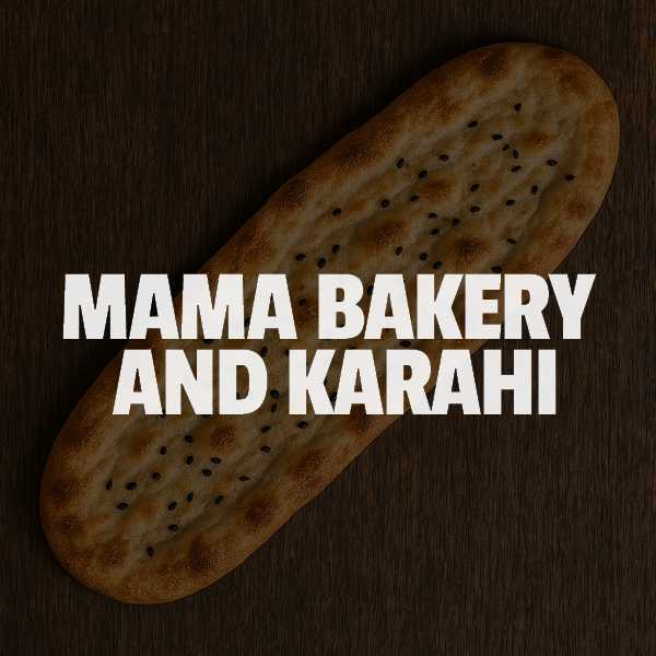 MAMA Bakery and Karahi